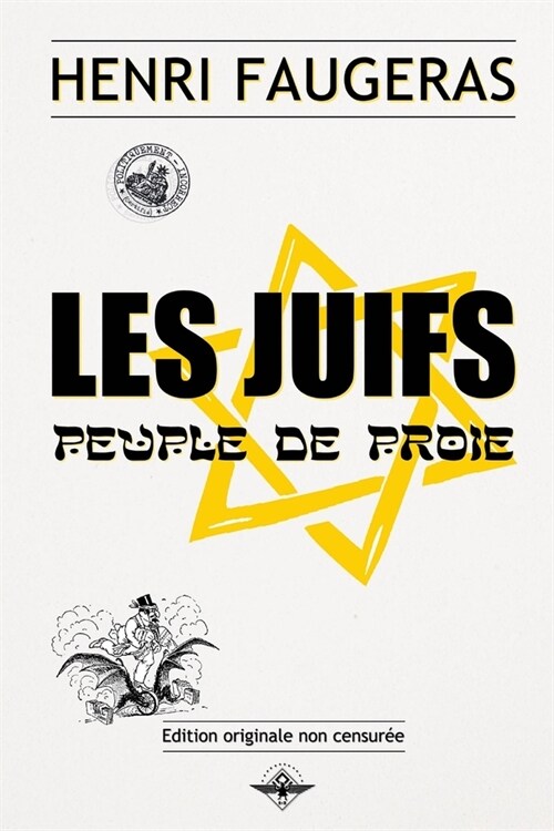 Les Juifs: Peuple de proie (Paperback)