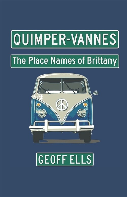 Quimper-Vannes: The Place Names of Brittany (Paperback)