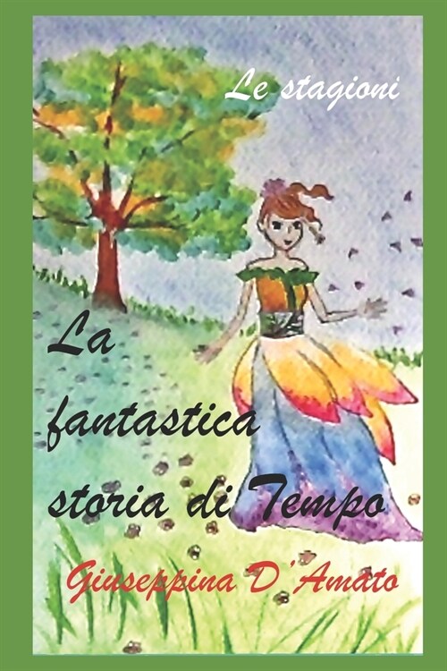 La fantastica storia di Tempo: Le Stagioni (Paperback)