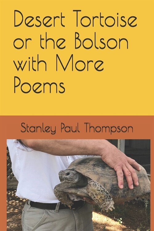 Desert Tortoise or the Bolson with More Poems (Paperback)