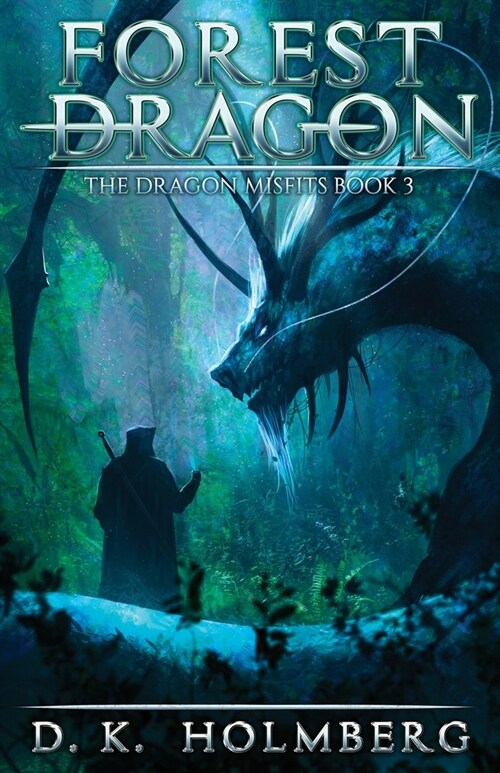 Forest Dragon: An Epic Fantasy Adventure (Paperback)