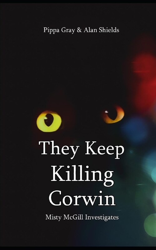 They Keep Killing Corwin (Paperback)