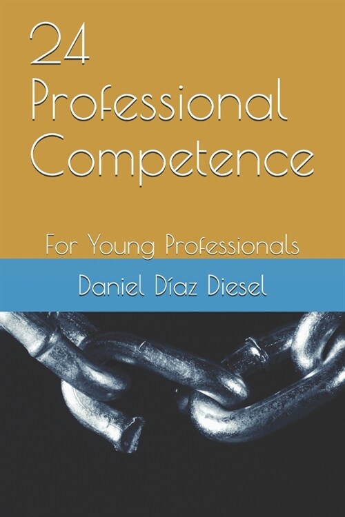 24 Professional Competence: For Young Professionals (Paperback)