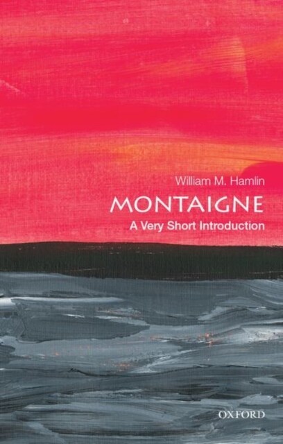Montaigne: A Very Short Introduction (Paperback)
