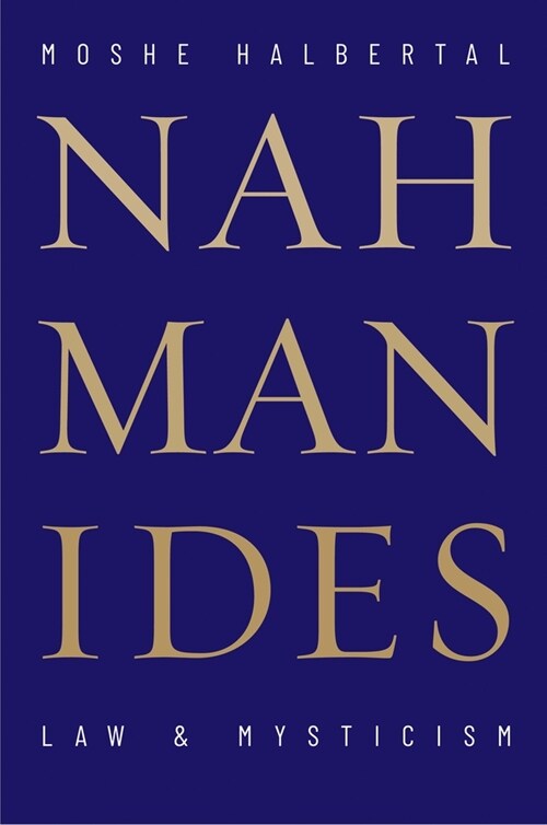 Nahmanides: Law and Mysticism (Hardcover)