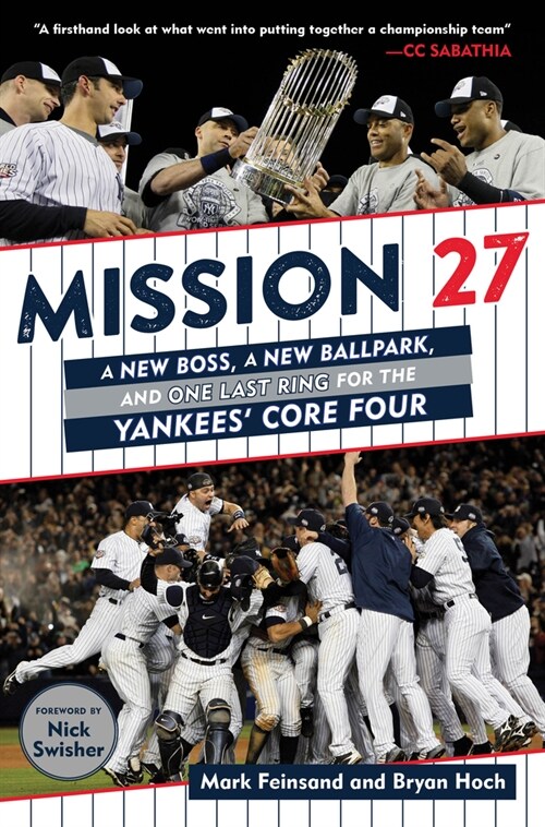 Mission 27: A New Boss, a New Ballpark, and One Last Win for the Yankees Core Four (Paperback)