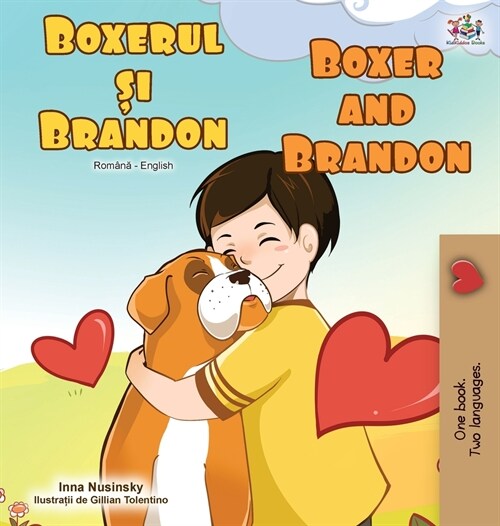 Boxer and Brandon (Romanian English Bilingual Book) (Hardcover)