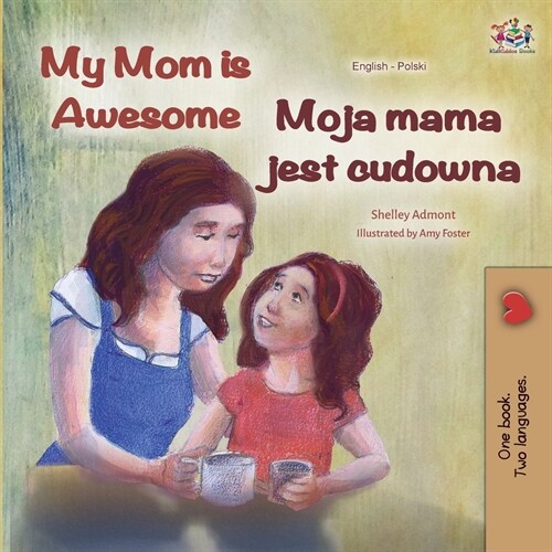 My Mom is Awesome (English Polish Bilingual Book) (Paperback)