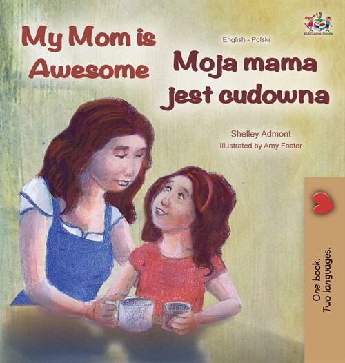 My Mom is Awesome (English Polish Bilingual Book) (Hardcover)