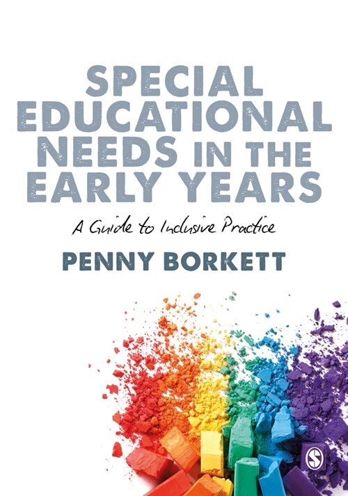 Special Educational Needs in the Early Years : A Guide to Inclusive Practice (Paperback)