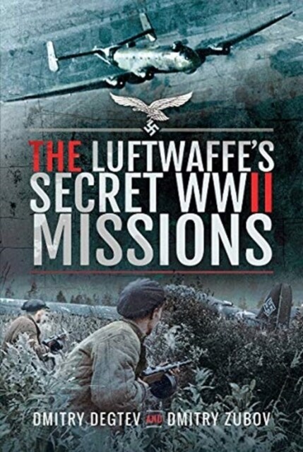 The Luftwaffes Secret WWII Missions (Hardcover)