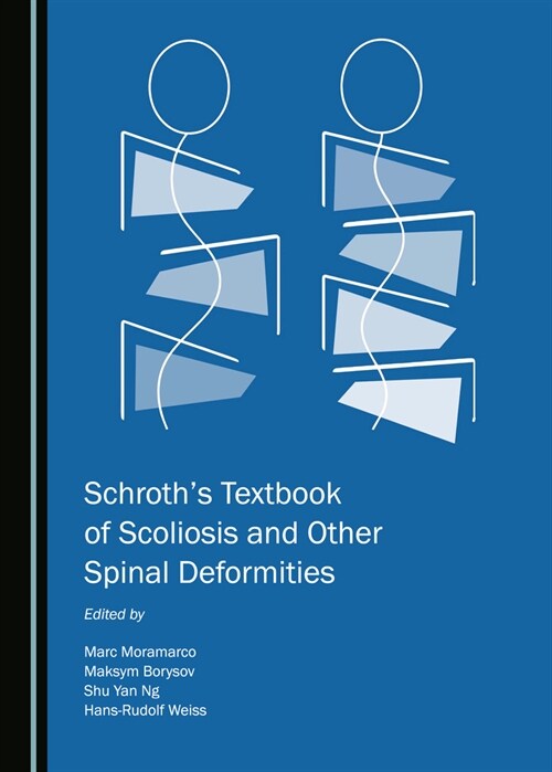 Schroths Textbook of Scoliosis and Other Spinal Deformities (Hardcover, Unabridged ed)