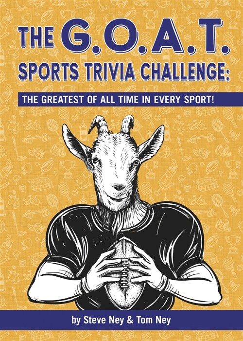 The Goat Sports Trivia Challenge: The Greatest of All Time in Every Sport! (Paperback)