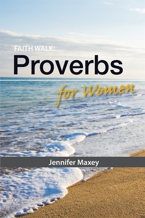 Faith Walk: Proverbs for Women (Paperback)