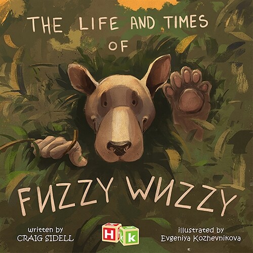 The Life and Times of Fuzzy Wuzzy (Hardcover)