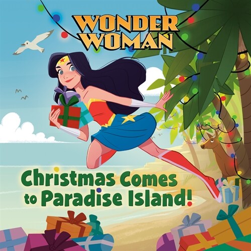 Christmas Comes to Paradise Island! (DC Super Heroes: Wonder Woman) (Hardcover)
