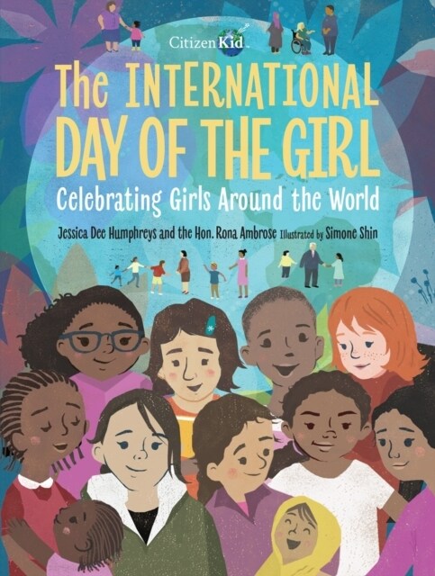 The International Day of the Girl: Celebrating Girls Around the World (Hardcover)