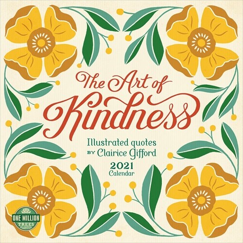 Art of Kindness 2021 Wall Calendar: Illustrated Quotes by Clairice Gifford (Wall)