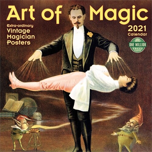 Art of Magic 2021 Wall Calendar: Extra-Ordinary Vintage Magician Posters (Wall)
