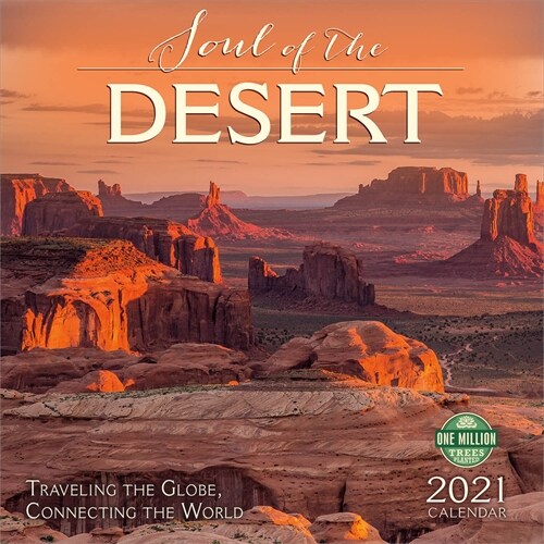 Soul of the Desert 2021 Wall Calendar: Traveling the Globe, Connecting the World (Wall)