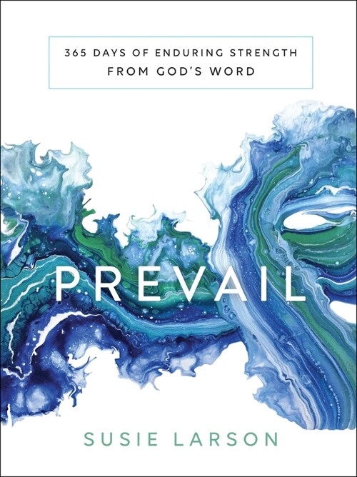 Prevail: 365 Days of Enduring Strength from Gods Word (Hardcover)