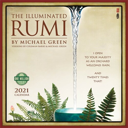 Illuminated Rumi 2021 Wall Calendar: Versions by Coleman Barks & Michael Green (Wall)