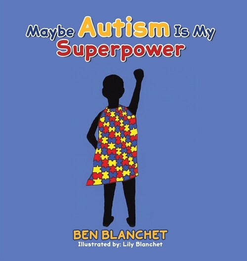 Maybe Autism Is My Superpower (Hardcover)