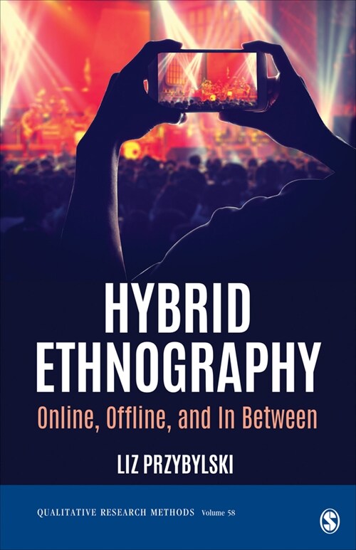 Hybrid Ethnography: Online, Offline, and in Between (Paperback)
