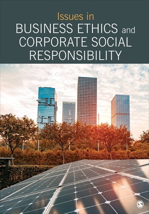 Issues in Business Ethics and Corporate Social Responsibility: Selections from Sage Business Researcher (Hardcover)