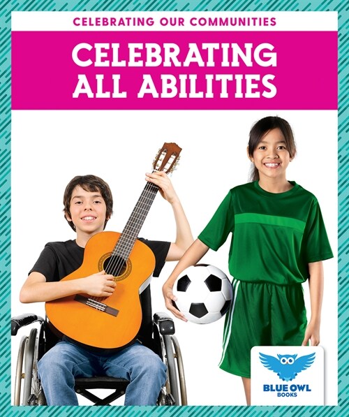 Celebrating All Abilities (Library Binding)