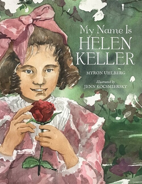 My Name Is Helen Keller (Hardcover)