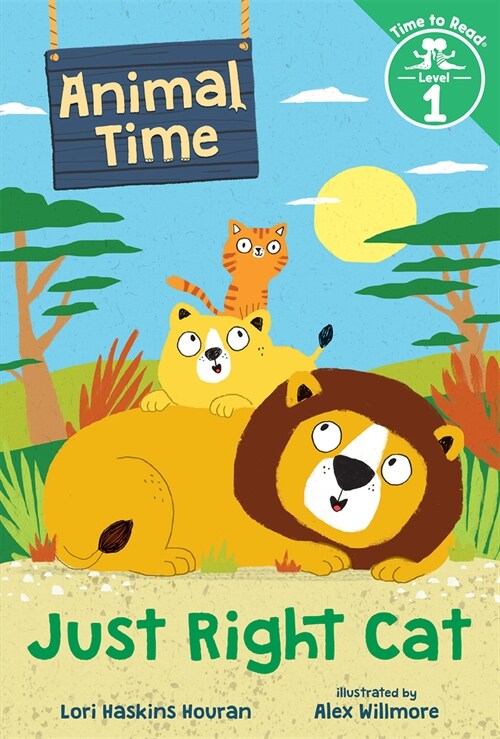 Just Right Cat (Animal Time: Time to Read, Level 1) (Hardcover)