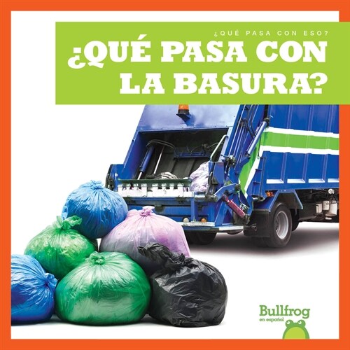 풯u?Pasa Con La Basura? (Where Does Garbage Go?) (Library Binding)
