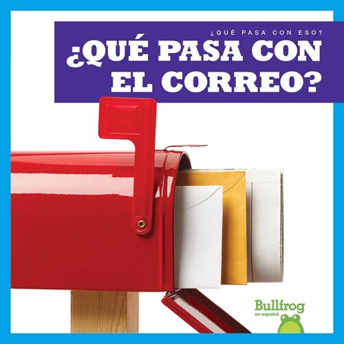 풯u?Pasa Con El Correo? (Where Does Mail Go?) (Library Binding)
