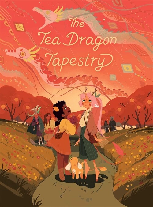 The Tea Dragon Tapestry (Hardcover)