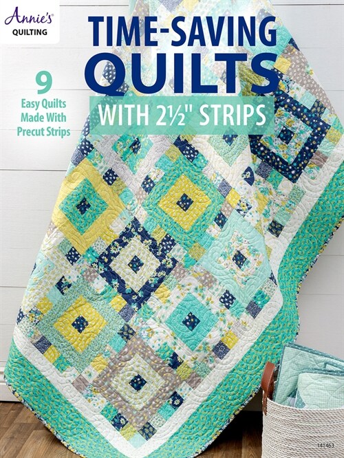 Time-Saving Quilts with 2 1/2 Strips (Paperback)