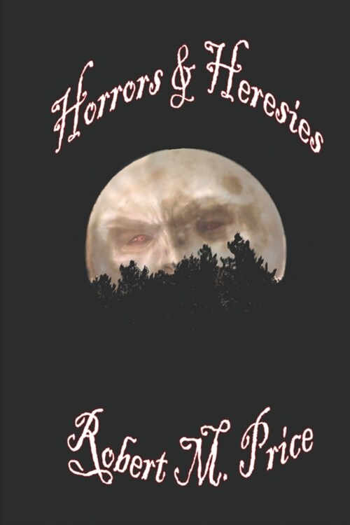 Horrors & Heresies (Paperback)