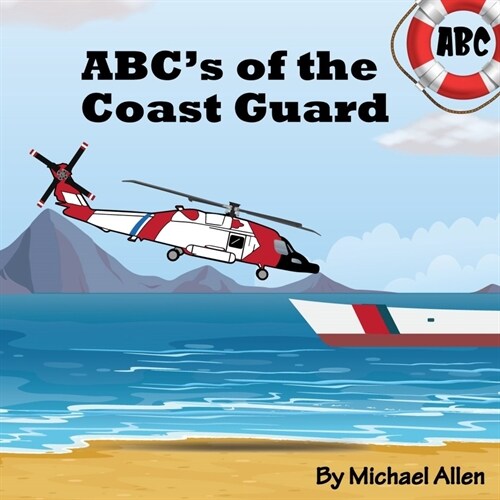 ABCs of the Coast Guard (Paperback)