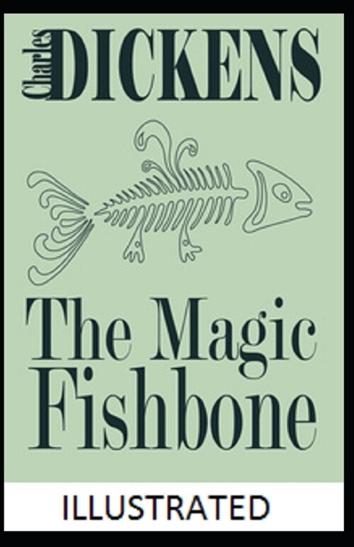 The Magic Fishbone Illustrated (Paperback)