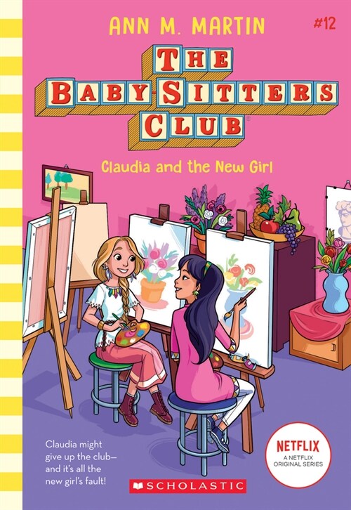 Claudia and the New Girl (the Baby-Sitters Club #12): Volume 12 (Paperback)