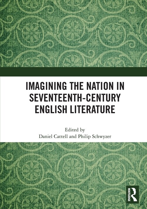 Imagining the Nation in Seventeenth-Century English Literature (Hardcover)