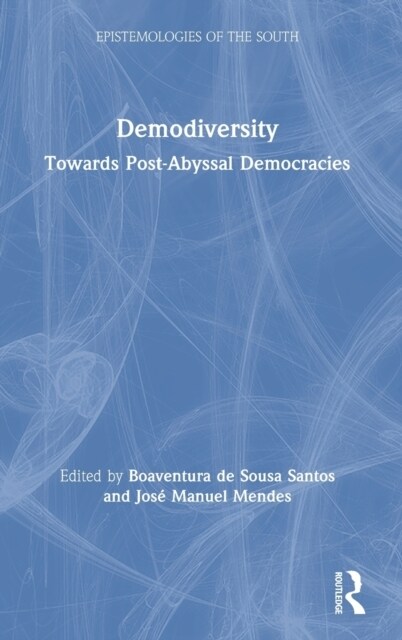 Demodiversity : Toward Post-Abyssal Democracies (Hardcover)