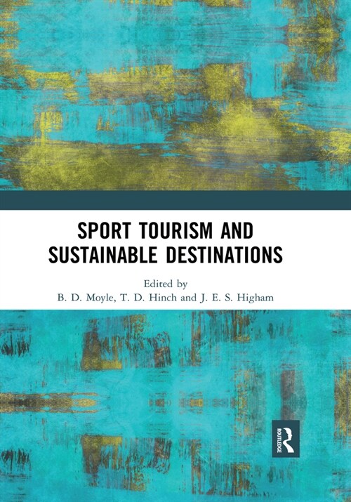 Sport Tourism and Sustainable Destinations (Paperback)