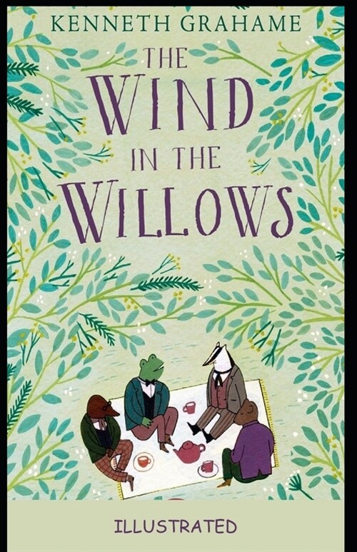 The Wind in the Willows Illustrated (Paperback)