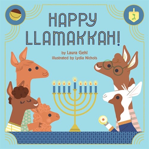 Happy Llamakkah!: A Hanukkah Story (Hardcover)