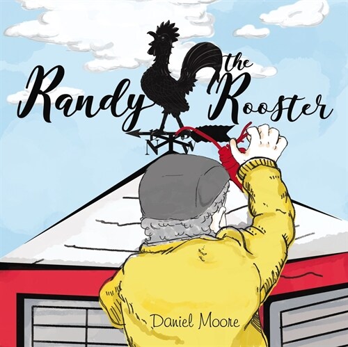 Randy the Rooster (Hardcover)