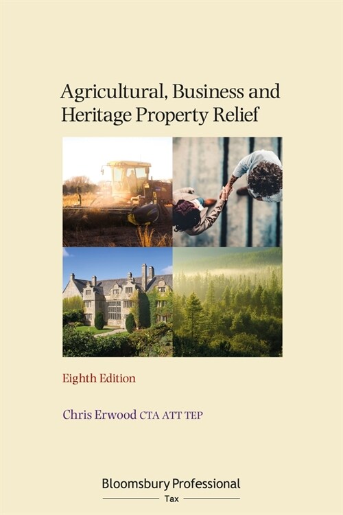 Agricultural, Business and Heritage Property Relief (Paperback, 8 ed)