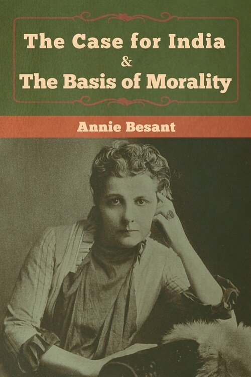 The Case for India & The Basis of Morality (Paperback)