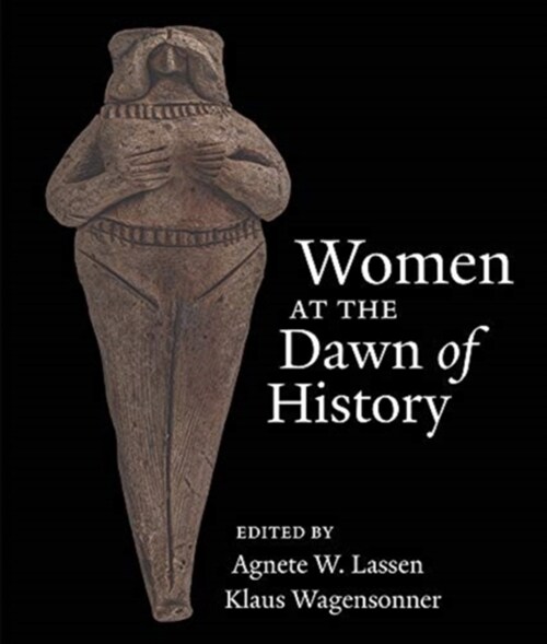 Women at the Dawn of History (Paperback)