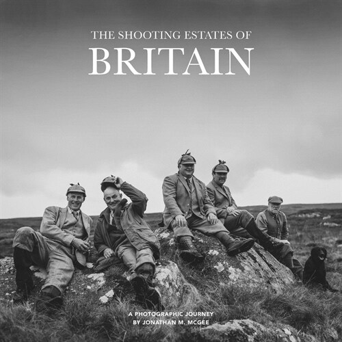 Shooting Estates of Britain: A Photographic Journey (Hardcover)